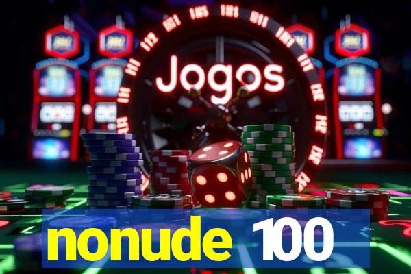 nonude 100